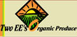 Two EE's Organic Produce